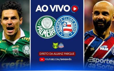 AO VIVO: Palmeiras x Bahia pela 15ª rodada do Brasileirão